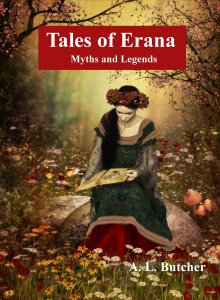 Tales of Erana by A. L. Butcher